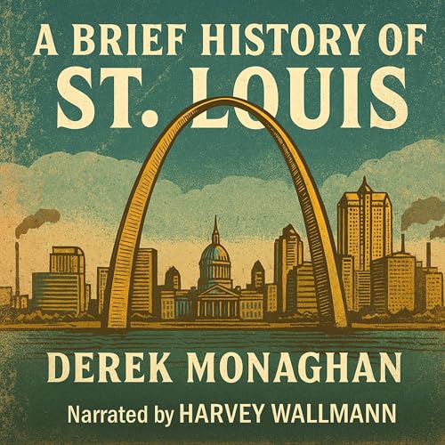Cover of A Brief History of St. Louis