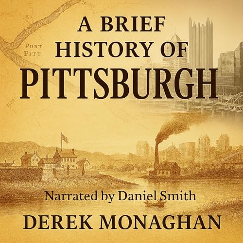 Cover of A Brief History of Pittsburgh