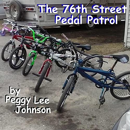 Cover of The 76th. Street Pedal Patrol
