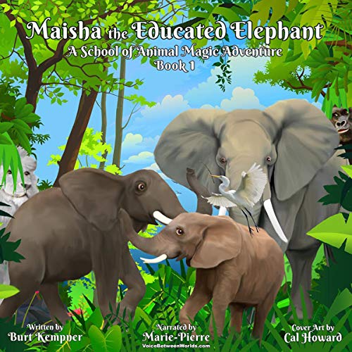 Cover of Maisha the Educated Elephant