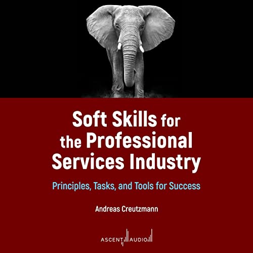 Cover of Soft Skills for the Professional Services Industry