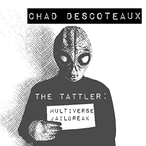 Cover of The Tattler: Multiverse Jailbreak