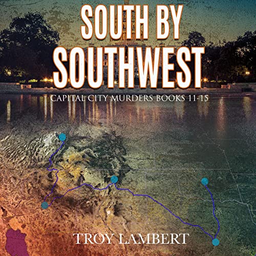 Cover of South by Southwest: Capital City Murders, Books 11-15