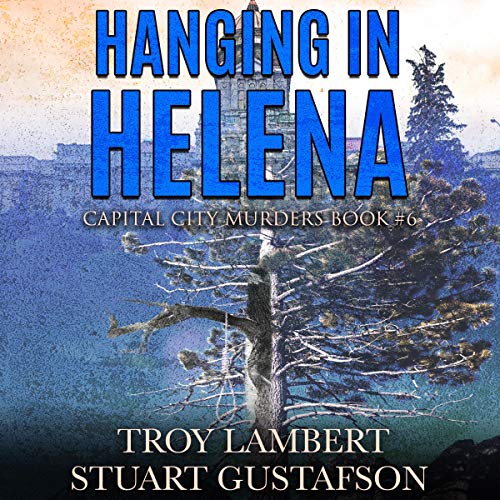 Cover of Hanging in Helena