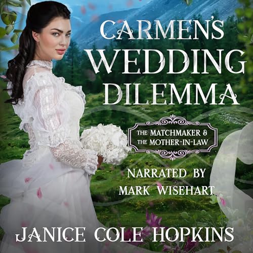 Cover of Carmen's Wedding Dilemma