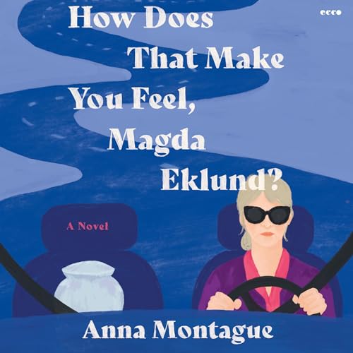 Cover of How Does That Make You Feel, Magda Eklund?