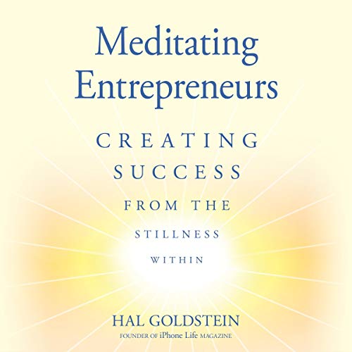 Cover of Meditating Entrepreneurs: Creating Success from the Stillness Within