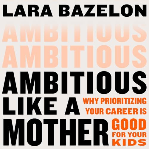 Cover of Ambitious Like a Mother