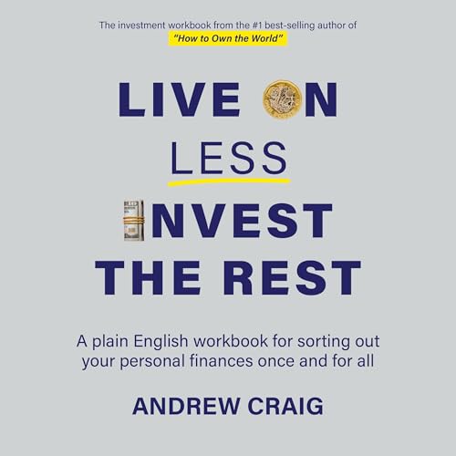 Cover of Live on Less, Invest the Rest (Third Edition)