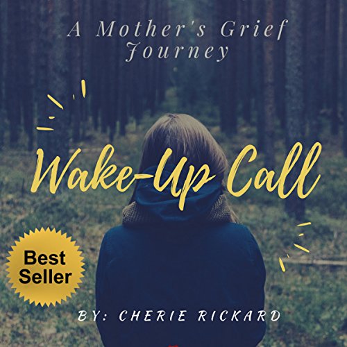 Cover of Wake-Up Call: A Mother's Grief Journey