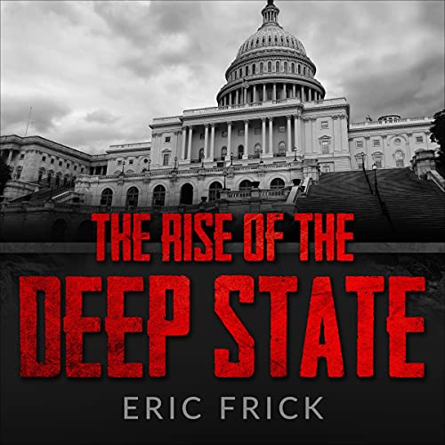 Cover of The Rise of the Deep State