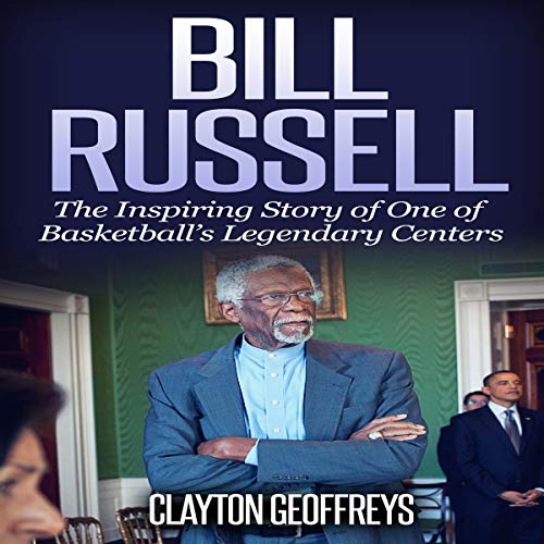 Cover of Bill Russell: The Inspiring Story of One of Basketball's Legendary Centers