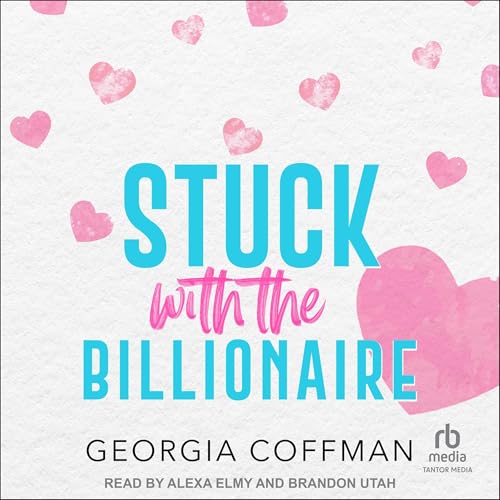 Cover of Stuck with the Billionaire