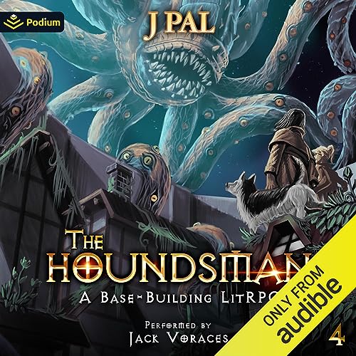Cover of The Houndsman 4: A Base-Building LitRPG Adventure