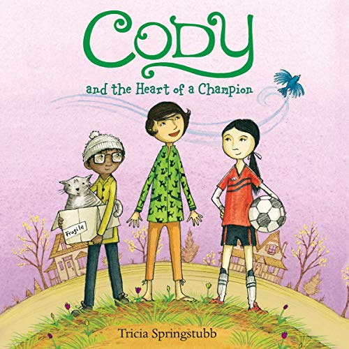 Cover of Cody and the Heart of a Champion