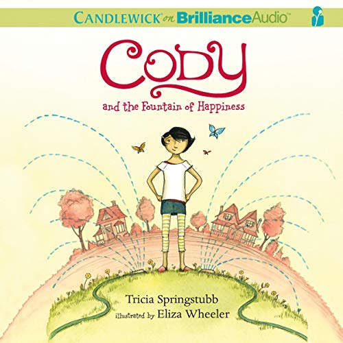 Cover of Cody and the Fountain of Happiness