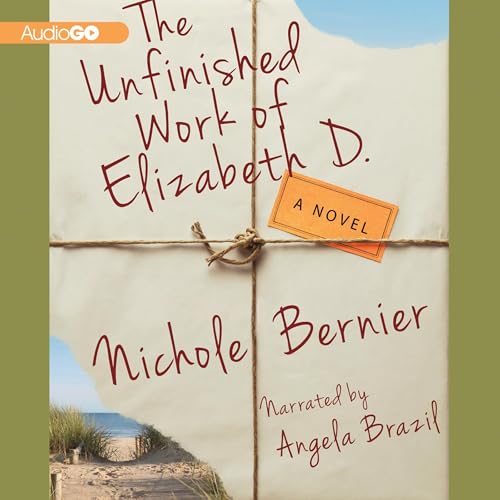 Cover of The Unfinished Work of Elizabeth D.