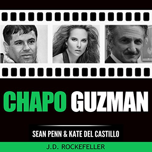Cover of Chapo Guzman, Sean Penn and Kate del Castillo