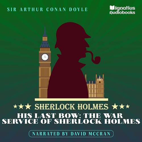 Cover of His Last Bow - The War Service of Sherlock Holmes