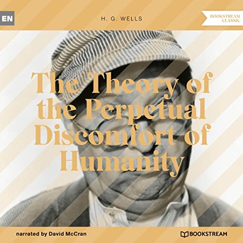 Cover of The Theory of the Perpetual Discomfort of Humanity