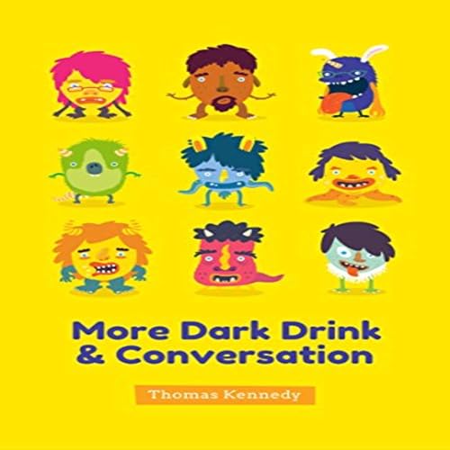 Cover of More Dark Drink and Conversation