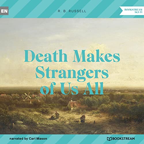 Cover of Death Makes Strangers of Us All