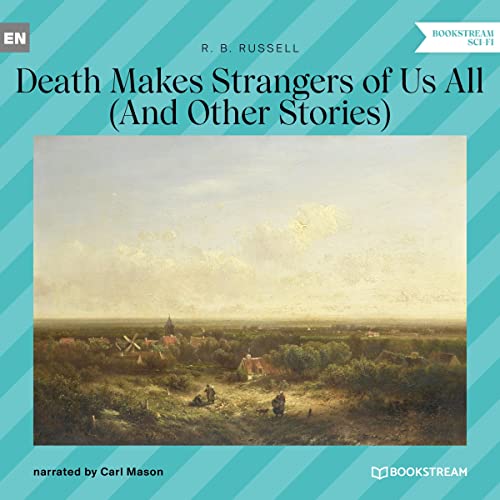 Cover of Death Makes Strangers of Us All
