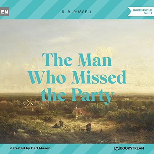 Cover of The Man Who Missed the Party