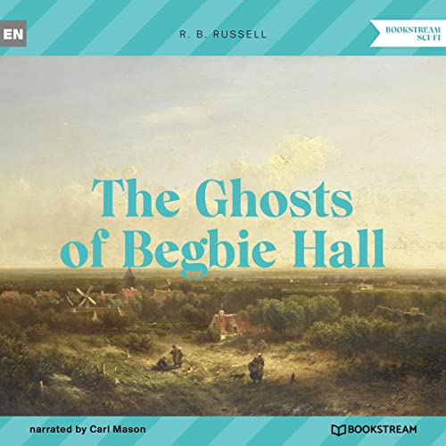 Cover of The Ghosts of Begbie Hall