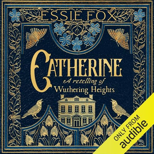 Cover of Catherine: A Retelling of Wuthering Heights