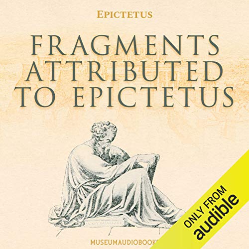Cover of Fragments Attributed to Epictetus