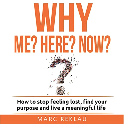 Cover of Why Me? Why Now? Why Here?