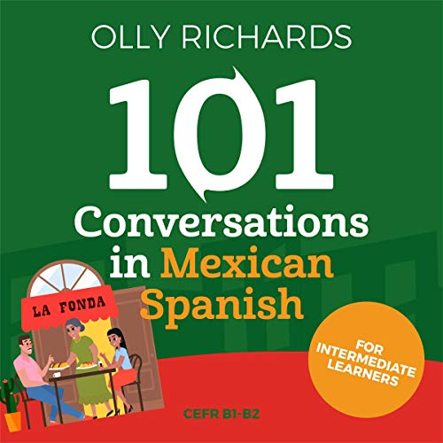 Cover of 101 Conversations in Mexican Spanish