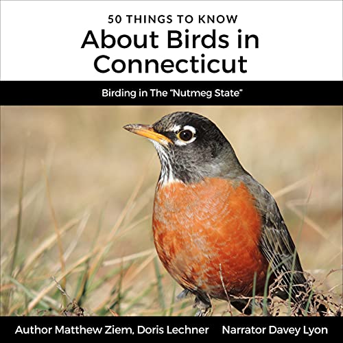 Cover of 50 Things to Know About Birds in Connecticut