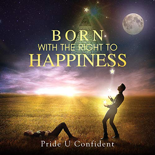 Cover of Born with the Right to Happiness