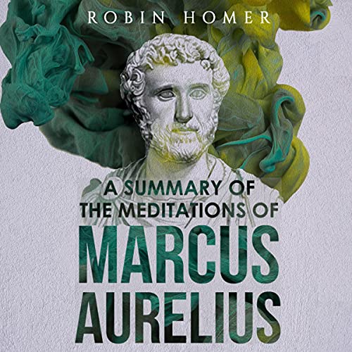 Cover of A Summary of the Meditations of Marcus Aurelius