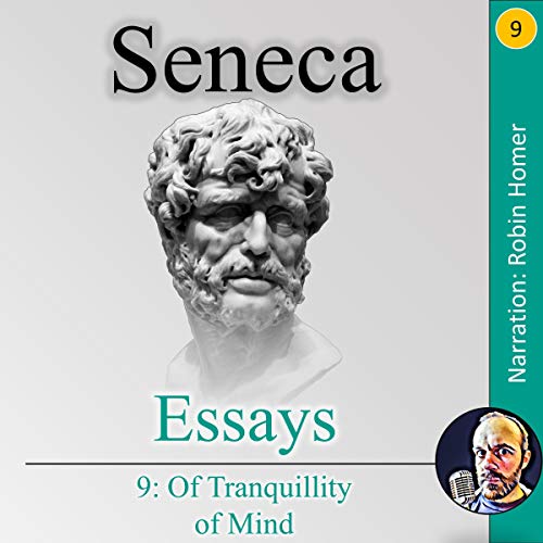 Cover of Essays Book 9: Of Tranquillity of Mind
