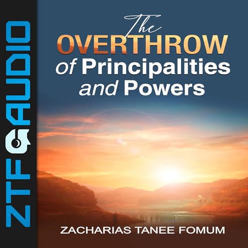 Cover of The Overthrow of Principalities and Powers