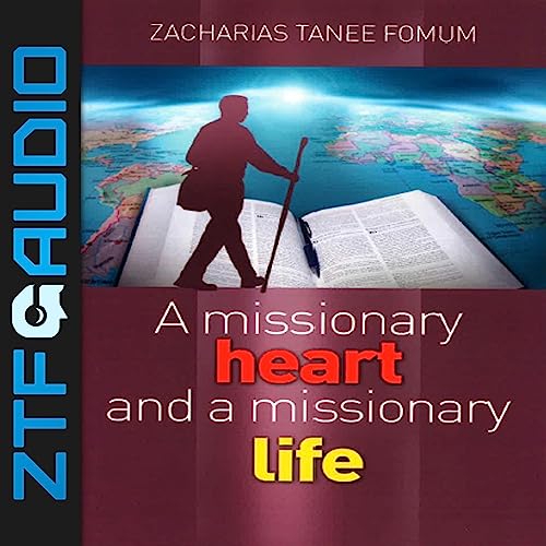 Cover of A Missionary Heart and a Missionary Life