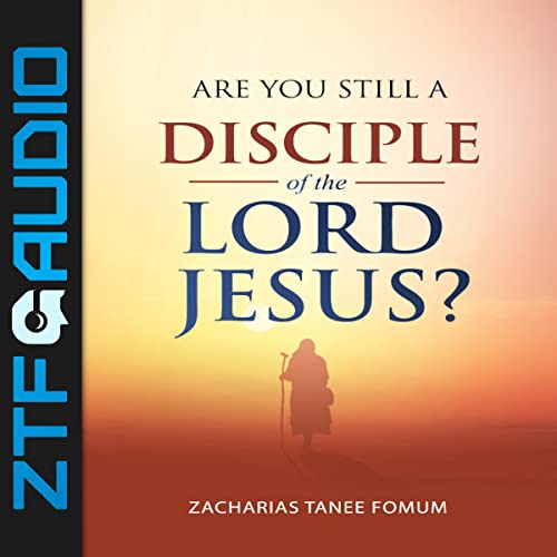 Cover of Are You Still a Disciple of the Lord Jesus?