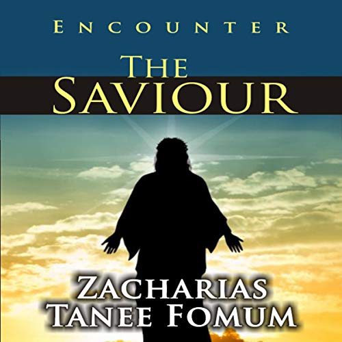 Cover of Encounter the Saviour!