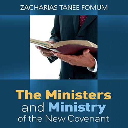 Cover of The Ministers and the Ministry of the New Covenant