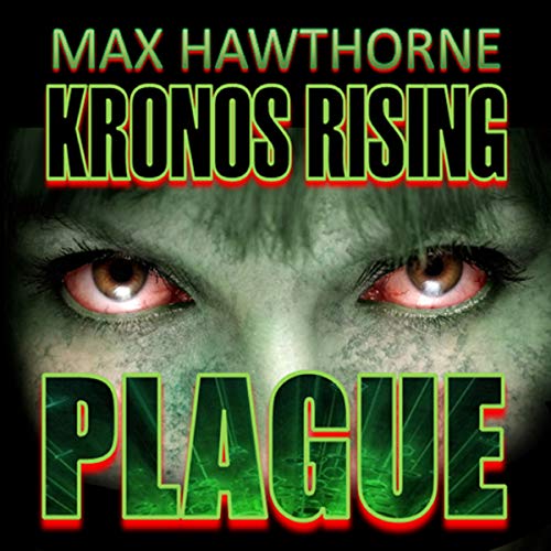 Cover of Kronos Rising: Plague