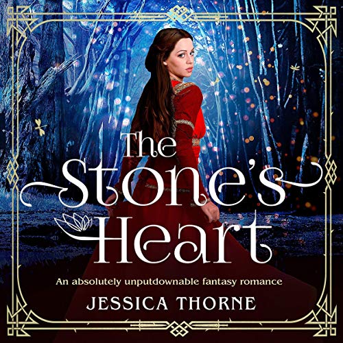 Cover of The Stone's Heart: An Absolutely Gripping Fantasy Romance