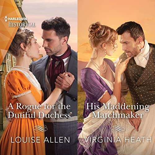Cover of A Rogue for the Dutiful Duchess & His Maddening Matchmaker