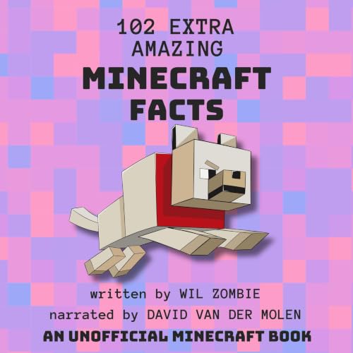 Cover of 102 Extra Amazing Minecraft Facts