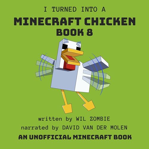 Cover of I Turned Into a Minecraft Chicken 8