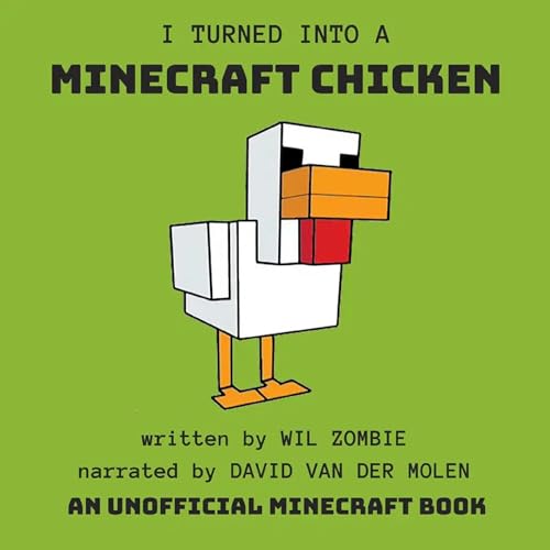 Cover of I Turned into a Minecraft Chicken