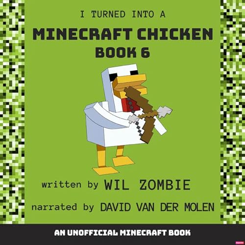 Cover of I Turned into a Minecraft Chicken 6