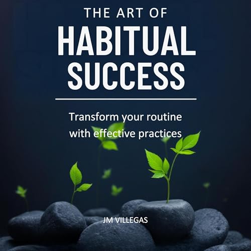 Cover of The Art of Habitual Success